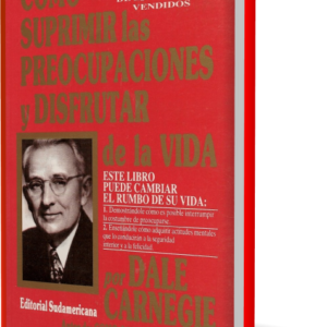 «Cómo Suprimir las Preocupaciones»