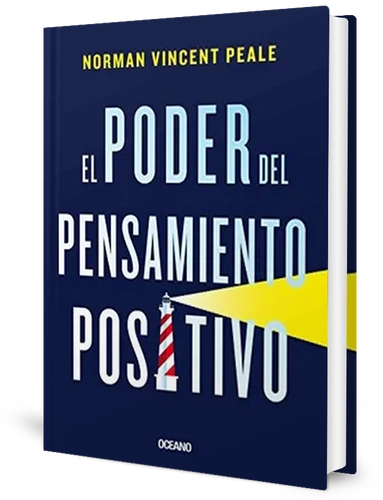 «El Poder del Pensamiento Positivo»