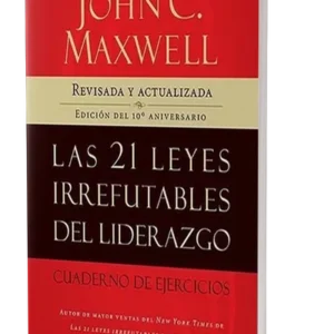 «Las 21 Leyes Irrefutables del Liderazgo»